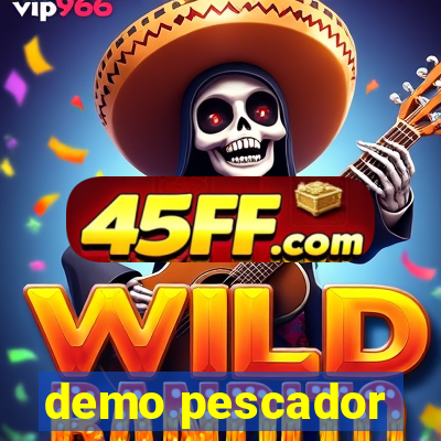 demo pescador
